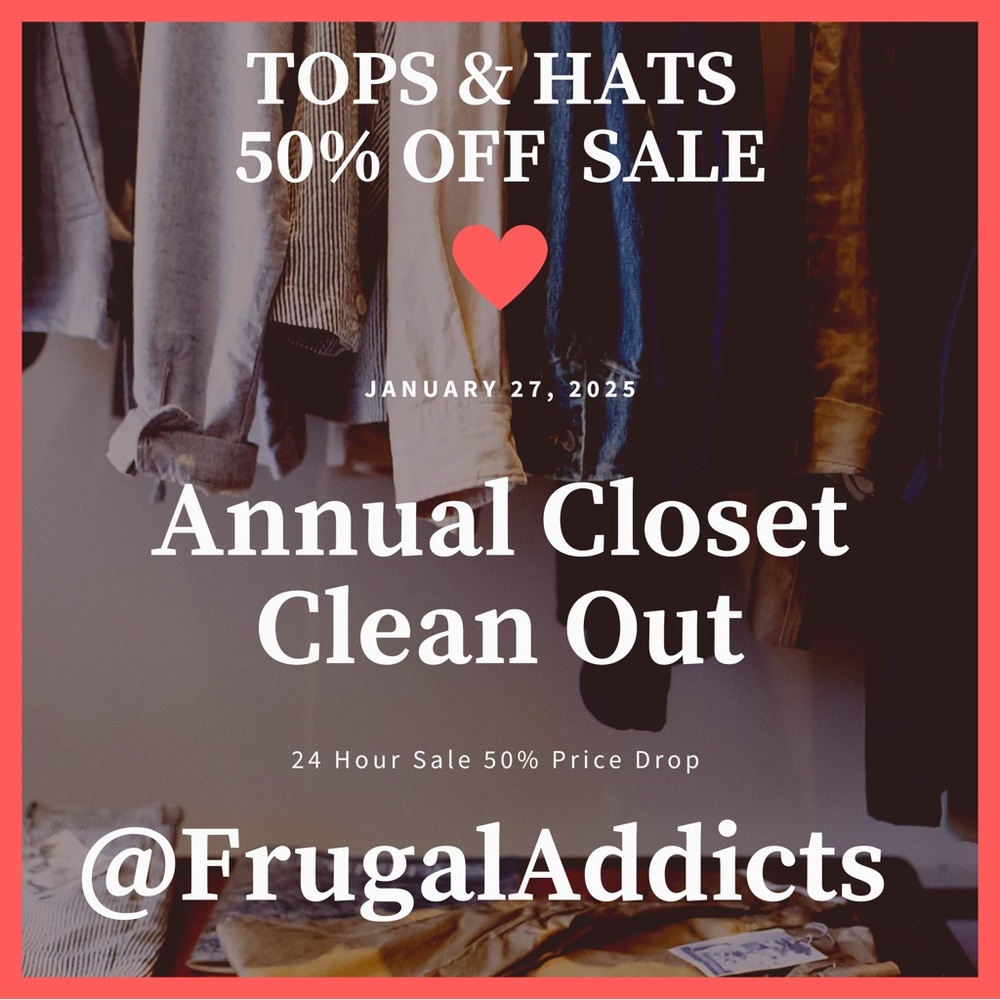 Annual Closet Clean Out Sale - Tops & Hats